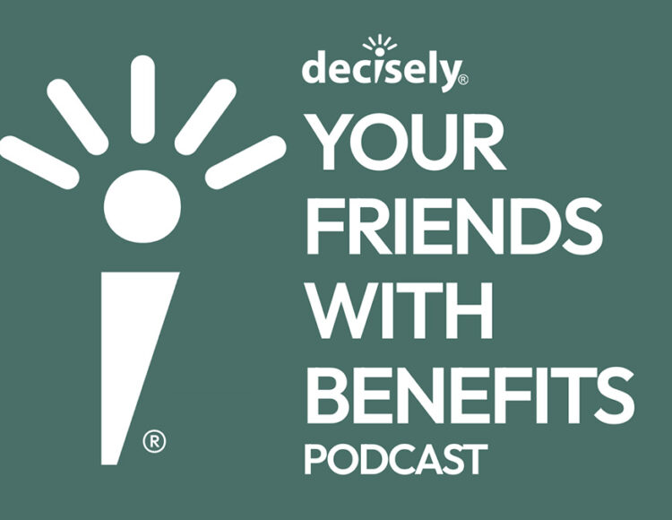 Your Friends With Benefits Podcast – Episode One: Do Employee Benefits Matter?